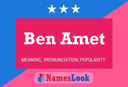 Ben Amet Namensposter