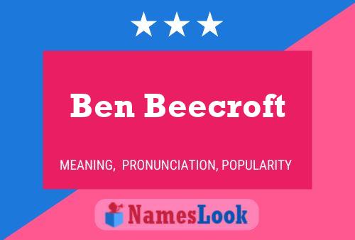 Ben Beecroft Namensposter