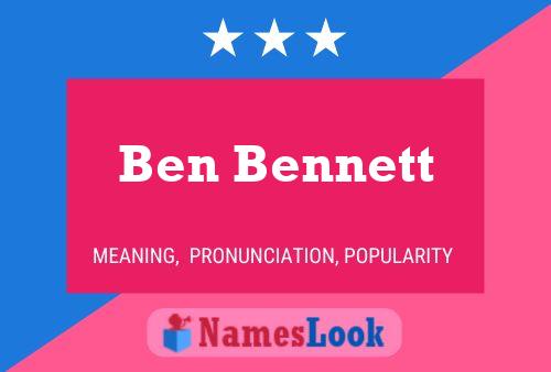 Ben Bennett Namensposter