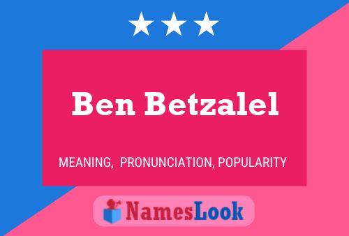 Ben Betzalel Namensposter