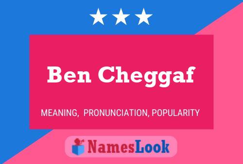 Ben Cheggaf Namensposter