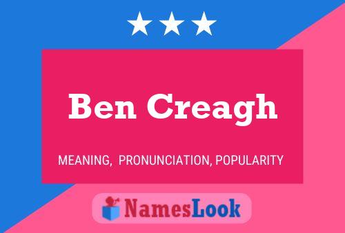 Ben Creagh Namensposter