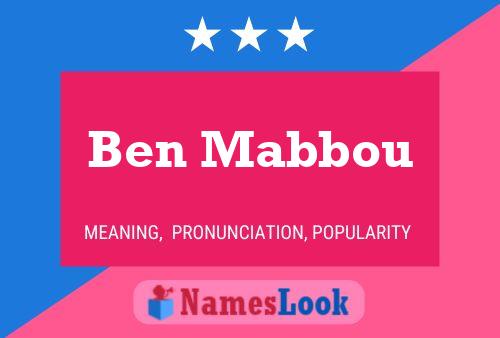 Ben Mabbou Namensposter