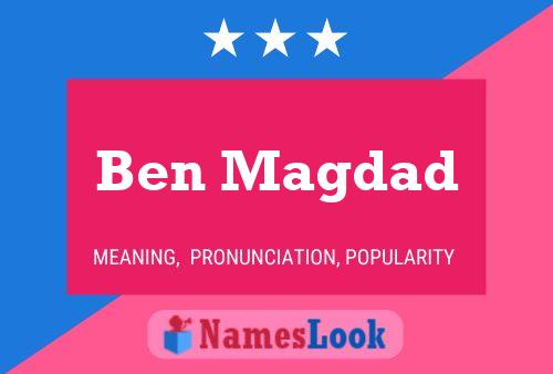 Ben Magdad Namensposter