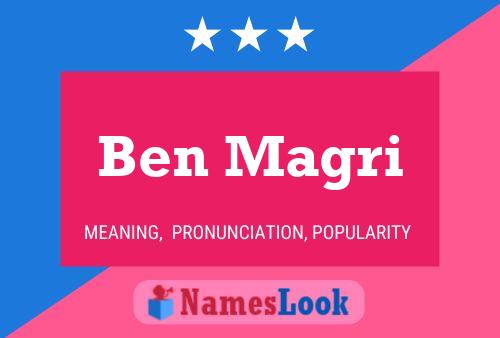 Ben Magri Namensposter