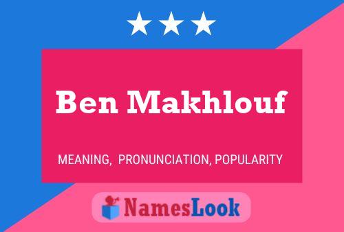 Ben Makhlouf Namensposter