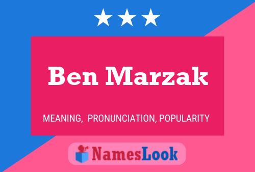 Ben Marzak Namensposter