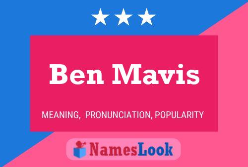 Ben Mavis Namensposter