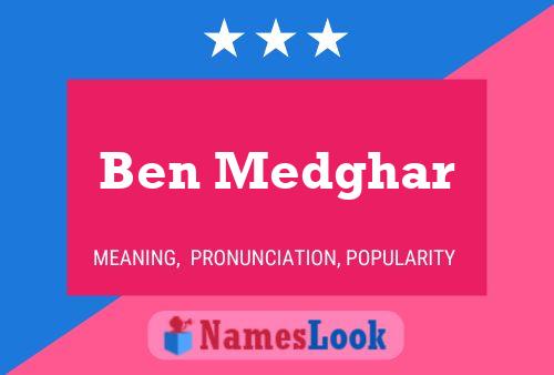 Ben Medghar Namensposter