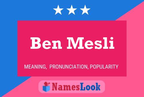 Ben Mesli Namensposter