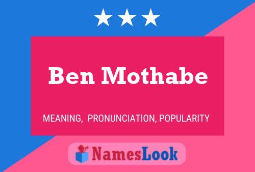 Ben Mothabe Namensposter