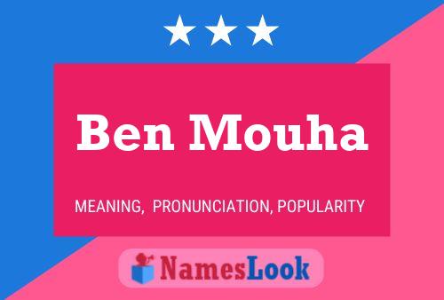 Ben Mouha Namensposter