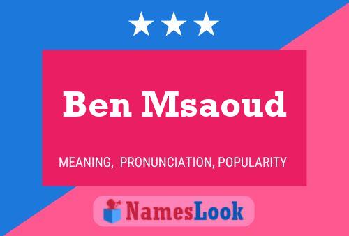 Ben Msaoud Namensposter