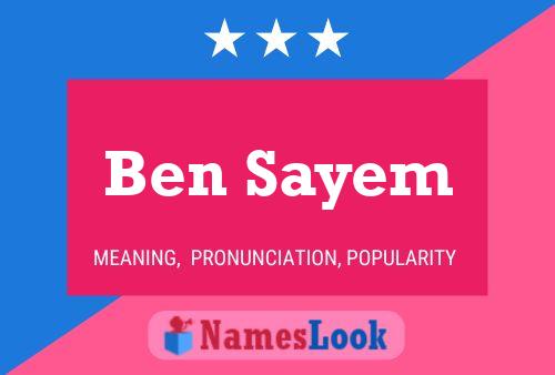 Ben Sayem Namensposter