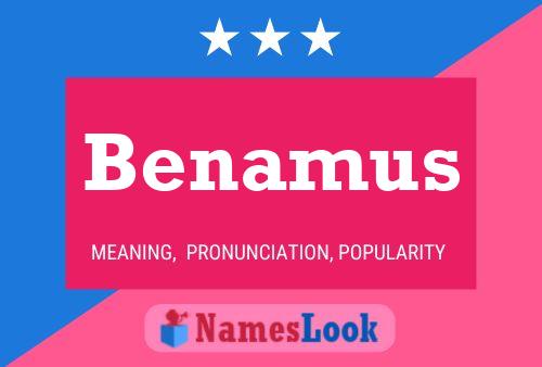 Benamus Namensposter