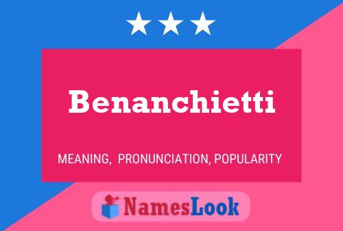 Benanchietti Namensposter