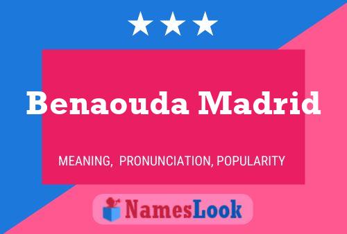 Benaouda Madrid Namensposter