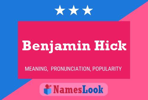 Benjamin Hick Namensposter