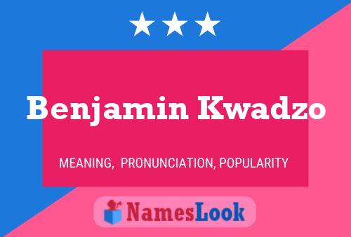 Benjamin Kwadzo Namensposter