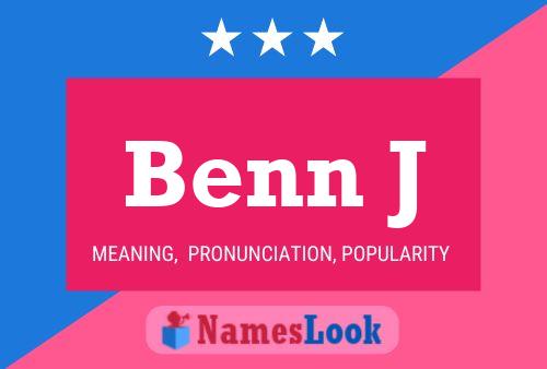 Benn J Namensposter