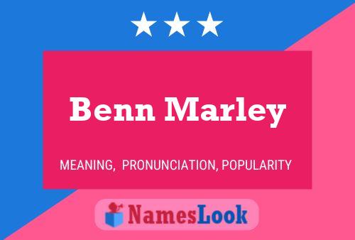 Benn Marley Namensposter