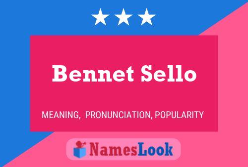 Bennet Sello Namensposter