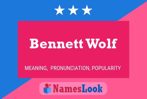 Bennett Wolf Namensposter