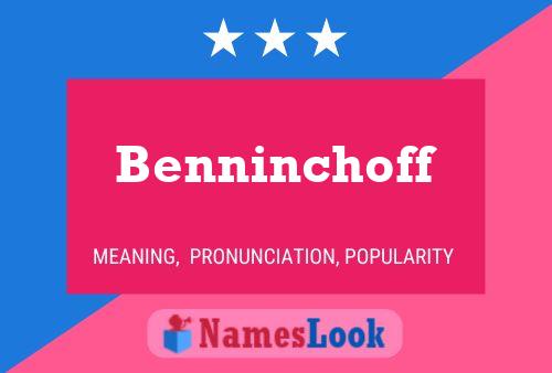 Benninchoff Namensposter