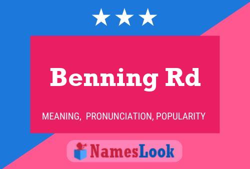 Benning Rd Namensposter