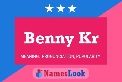 Benny Kr Namensposter