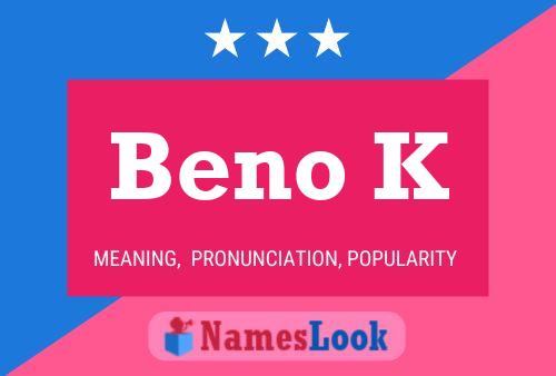 Beno K Namensposter