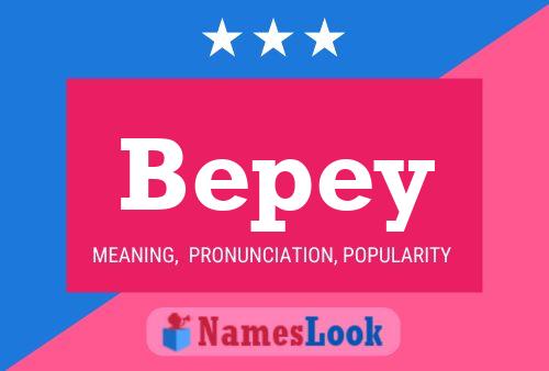 Bepey Namensposter