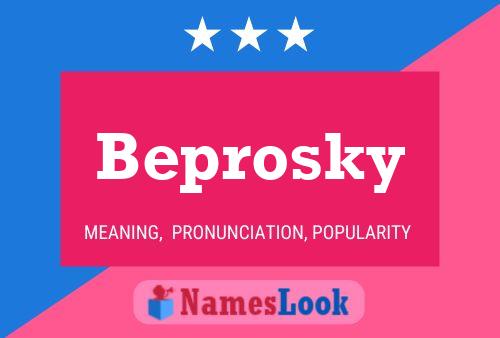 Beprosky Namensposter