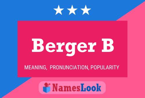 Berger B Namensposter