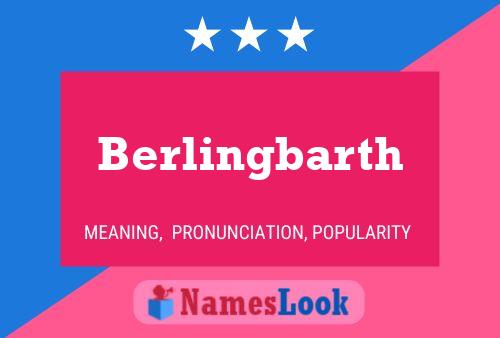 Berlingbarth Namensposter