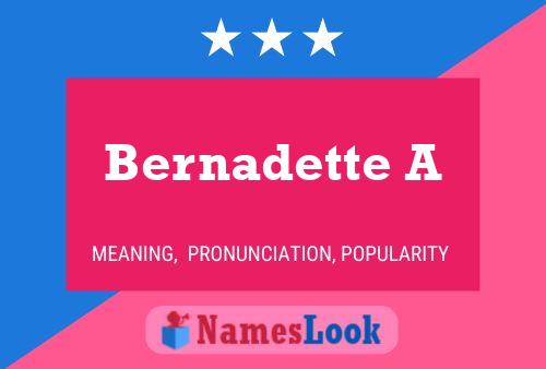 Bernadette A Namensposter