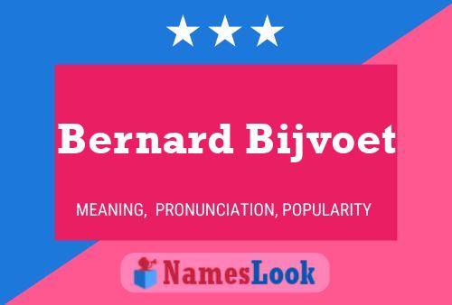 Bernard Bijvoet Namensposter