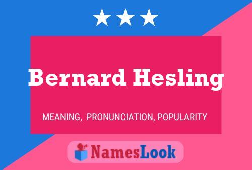 Bernard Hesling Namensposter