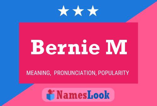 Bernie M Namensposter