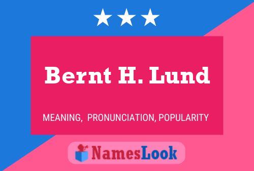 Bernt H. Lund Namensposter