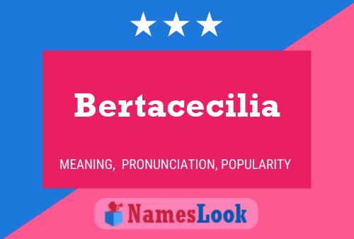 Bertacecilia Namensposter