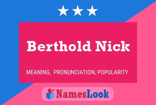 Berthold Nick Namensposter