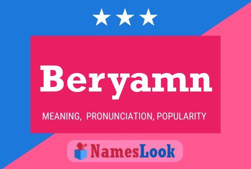 Beryamn Namensposter