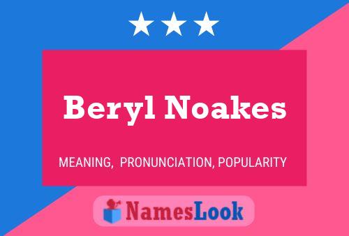 Beryl Noakes Namensposter