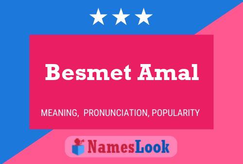 Besmet Amal Namensposter