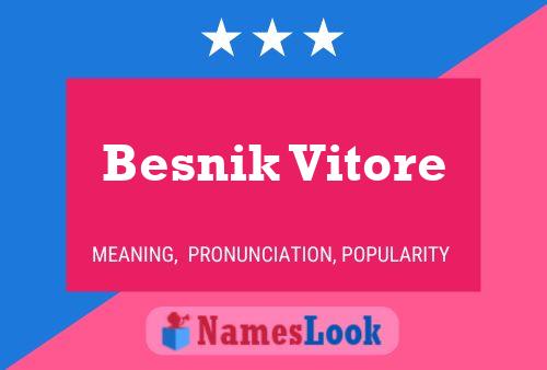 Besnik Vitore Namensposter