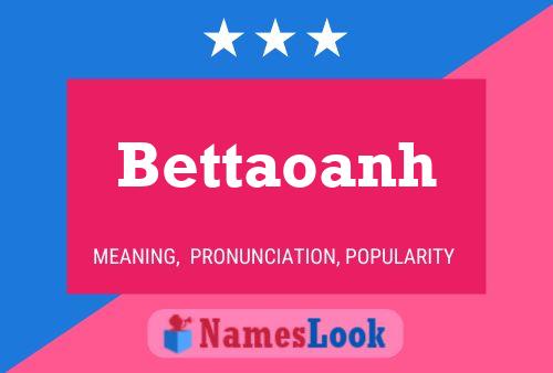 Bettaoanh Namensposter