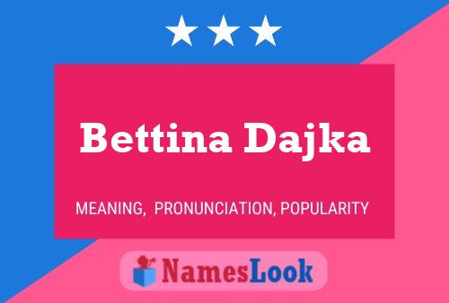 Bettina Dajka Namensposter