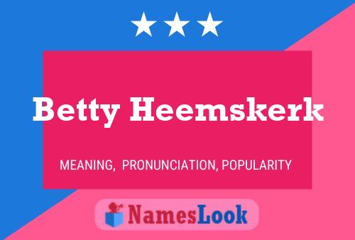 Betty Heemskerk Namensposter