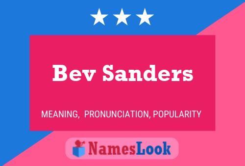 Bev Sanders Namensposter